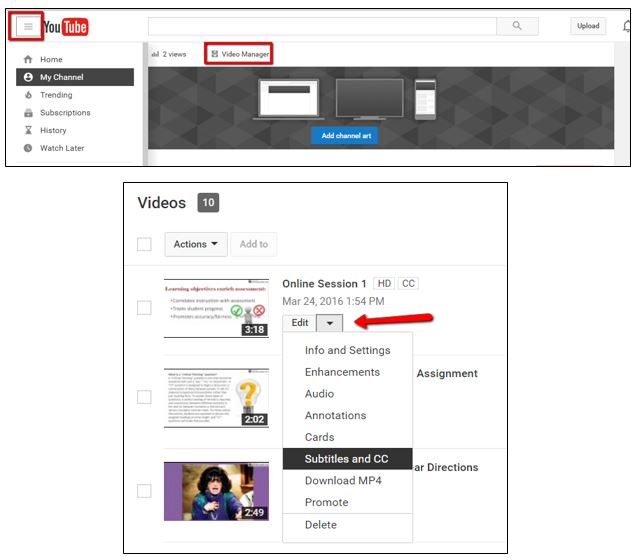 Go to "My Channel" and click on "Video Manager" 