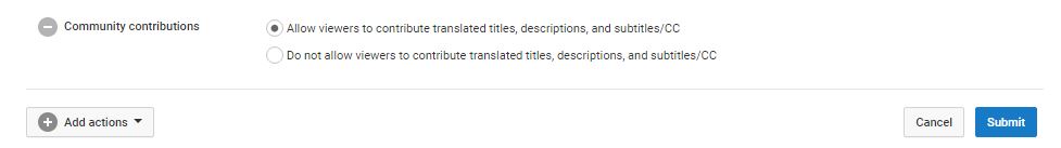 shows radio button options for Community contributions, select "Allow viewers to contribute translated titles, descriptions, and subtitles/CC". 